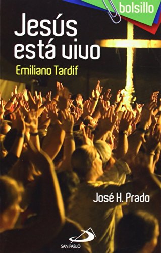 Jesús está vivo. Emiliano Tardif: 5 (Bolsillo San Pablo)