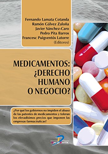 MEDICAMENTOS : ¿DERECHO HUMANO O NEGOCIO? (SIN COLECCION)