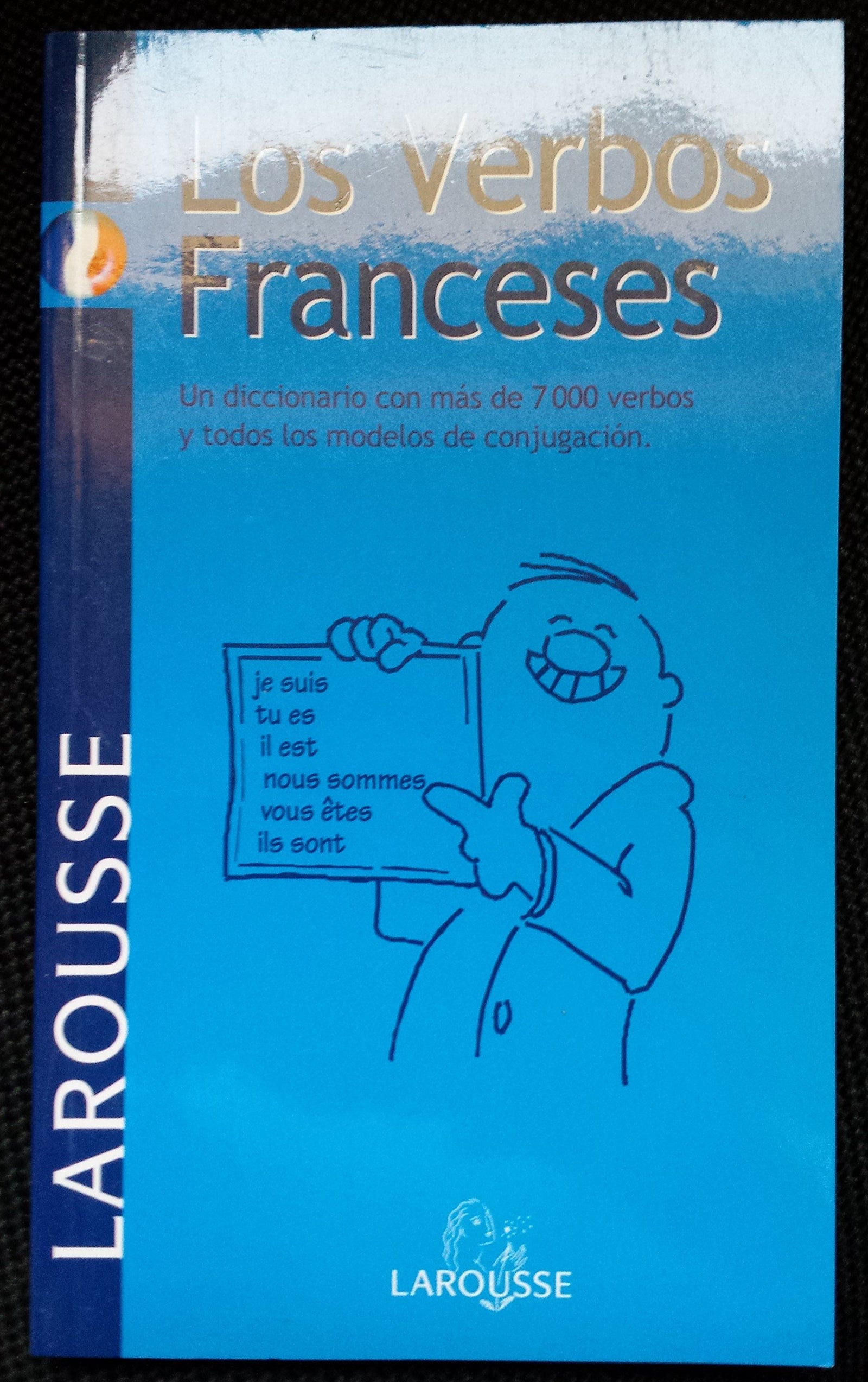 Los Verbos Franceses (LAROUSSE - Lengua Francesa - Manuales prácticos)