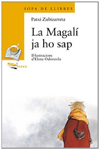 La Magalí ja ho sap (Llibres Infantils I Juvenils - Sopa De Llibres. Sèrie Groga)