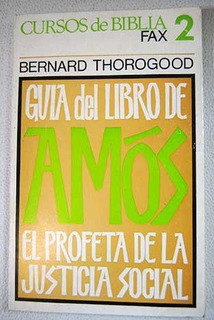 Guía del libro de Amós: el profeta de la justicia social