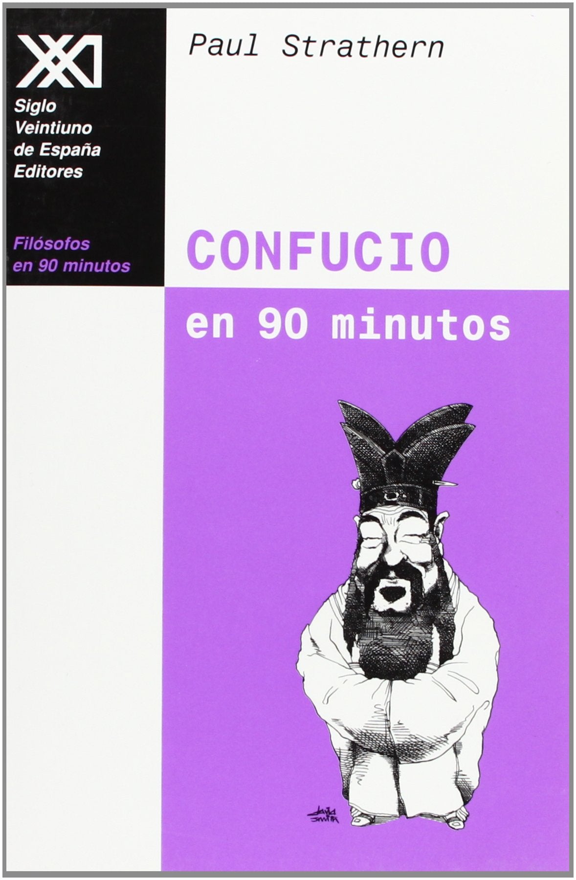 Confucio en 90 minutos: (551-479 a.C.) (Filósofos en 90 minutos)