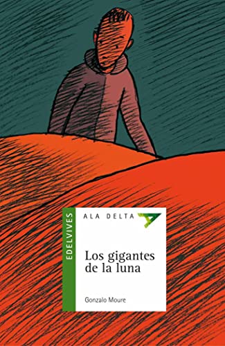 Los gigantes de la luna: 14 (Ala Delta - Serie verde)