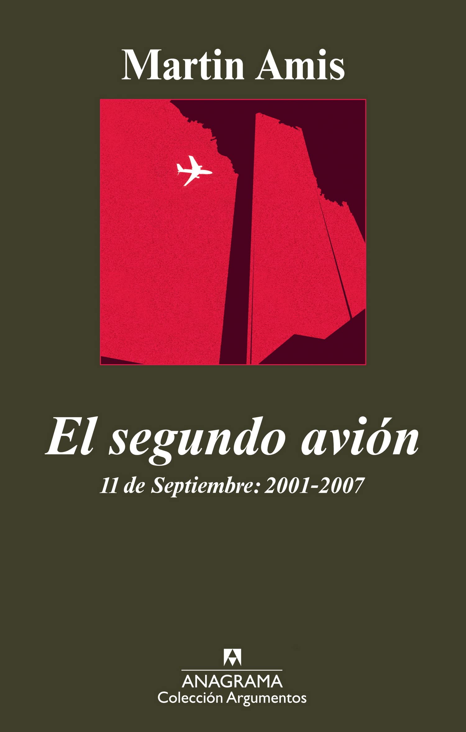 El segundo avión: 11 de Septiembre: 2001-2007: 399 (Argumentos)