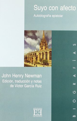 Suyo con afecto: Autobiografía epistolar (Edición, traducción y notas de Víctor García Ruiz) (Ensayo)