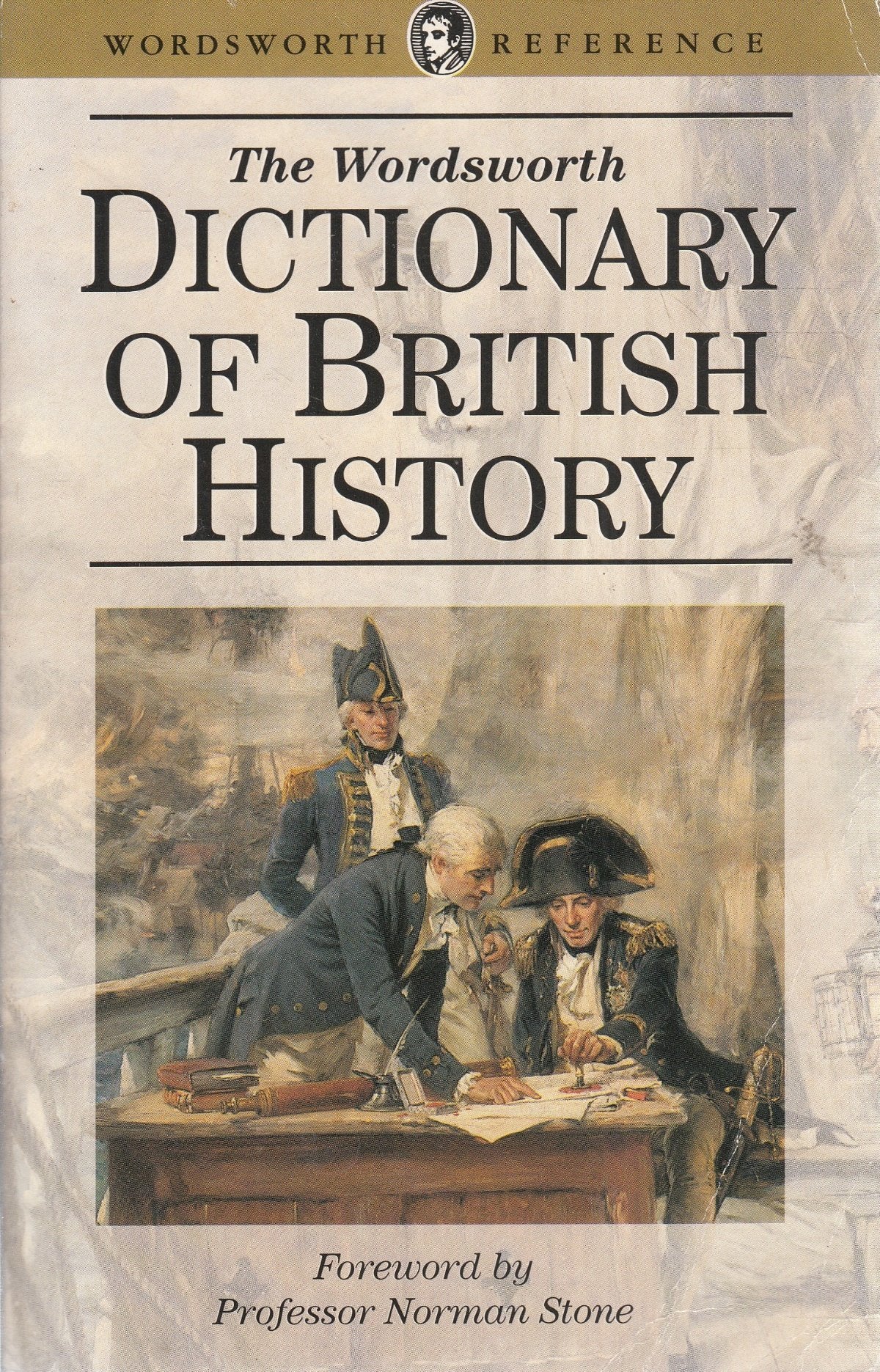 The Wordsworth Dictionary of British History