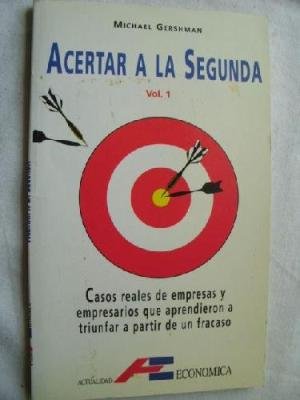ACERTAR A LA SEGUNDA (vol 1)