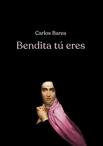 Bendita tú eres (NARRATIVA)