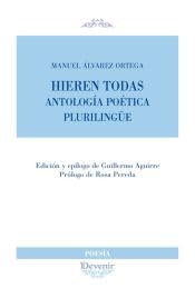 Hieren todas: Antología Poética Plurilingüe: 319 (Devenir Poesía)