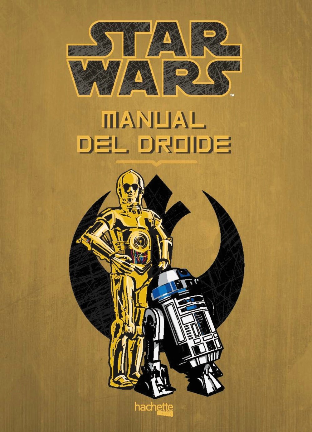 Manual del Droide (Hachette HEROES - STAR WARS - Especializados)