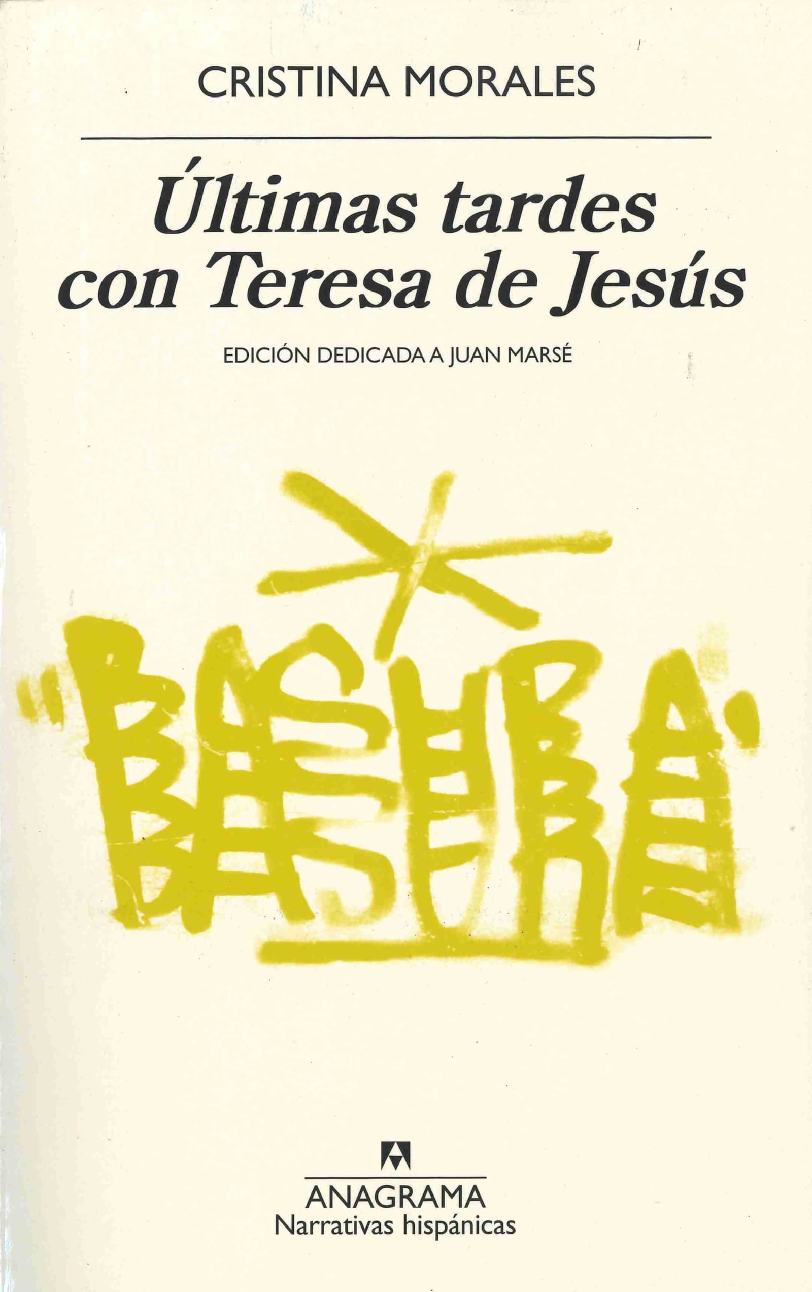 Últimas tardes con Teresa de Jesús: 644 (Narrativas hispánicas)