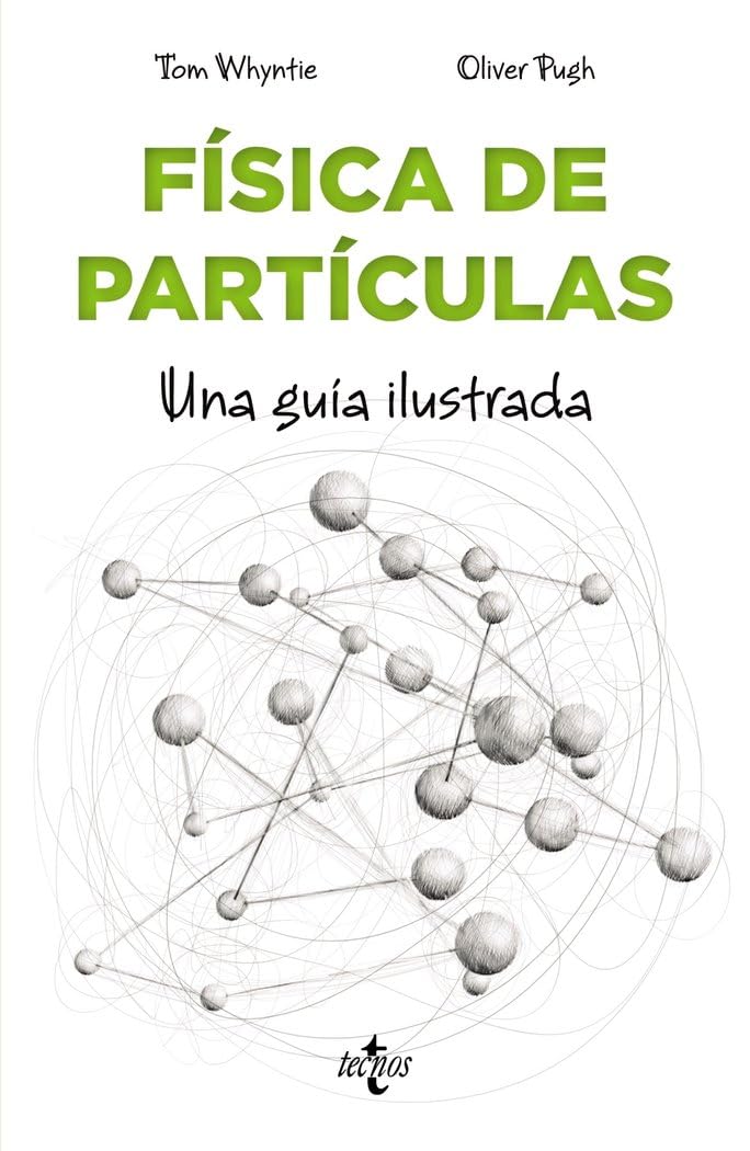 Física de partículas: Una guía ilustrada (Filosofía - Filosofía y Ensayo)