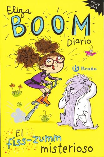 Eliza Boom. Diario. El fiss-zumm misterioso (Castellano - A PARTIR DE 6 AÑOS - PERSONAJES Y SERIES - Eliza Boom)
