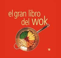 El gran libro del wok: 019 (Otros Gastronomía)