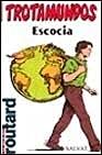 ESCOCIA-TROTAMUNDOS-ANTIGUA (SIN COLECCION)