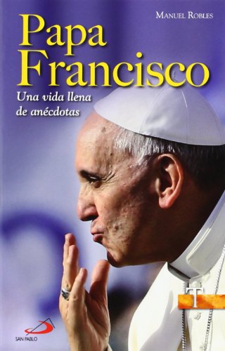 Papa Francisco. Una vida llena de anécdotas: 59 (Testigos)