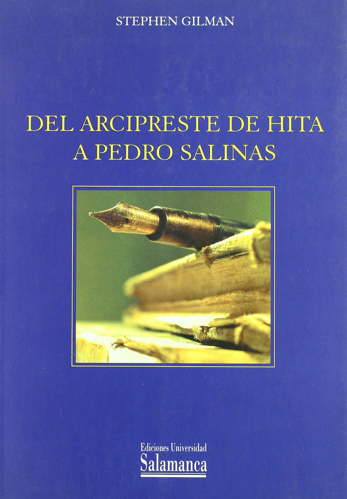 DEL ARCIPRESTE DE HITA A PEDRO SALINAS (ESTUDIOS FILOLOGICOS)