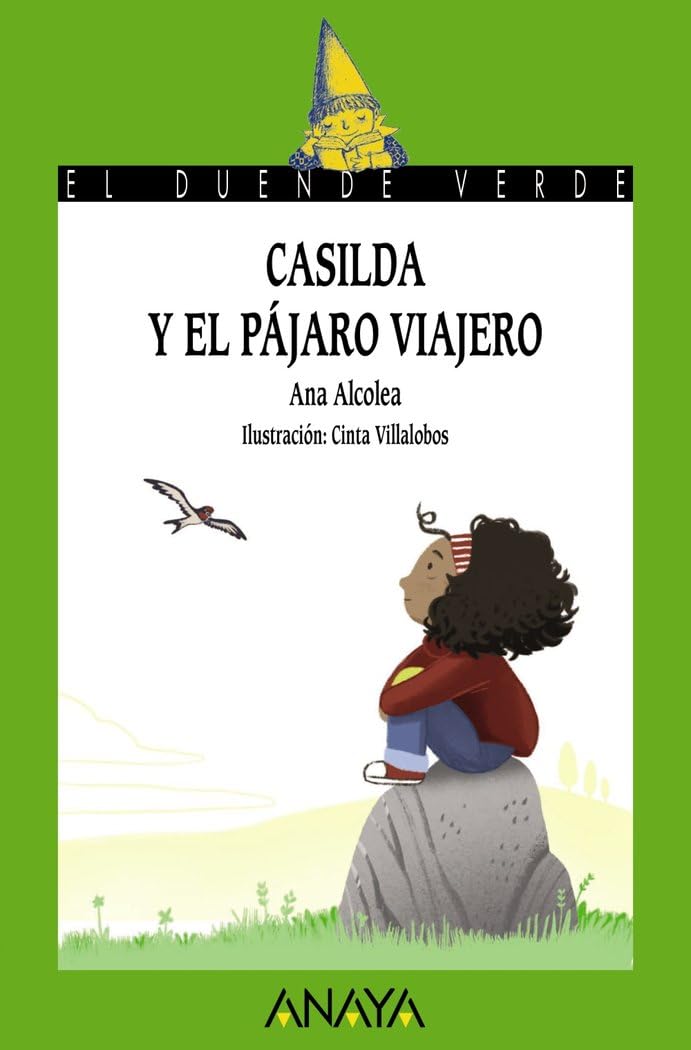 Casilda y el pájaro viajero (LITERATURA INFANTIL - El Duende Verde)