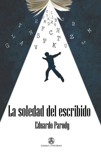 La soledad del escribido: 5 (Narrativa)
