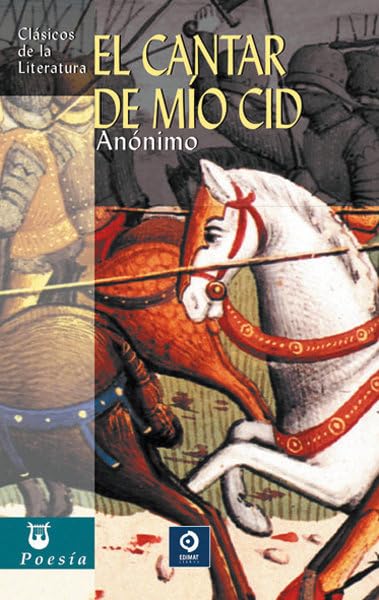 El cantar del Mío Cid (Clásicos de la literatura universal)
