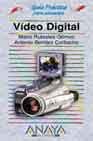 VIDEO DIGITAL-GUIA PRACTICA (SIN COLECCION)