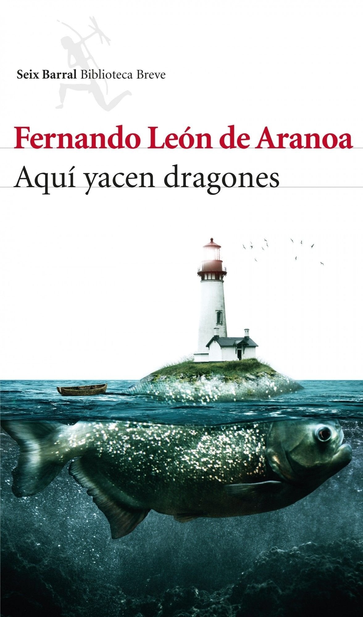 Aquí yacen dragones (Biblioteca Breve)