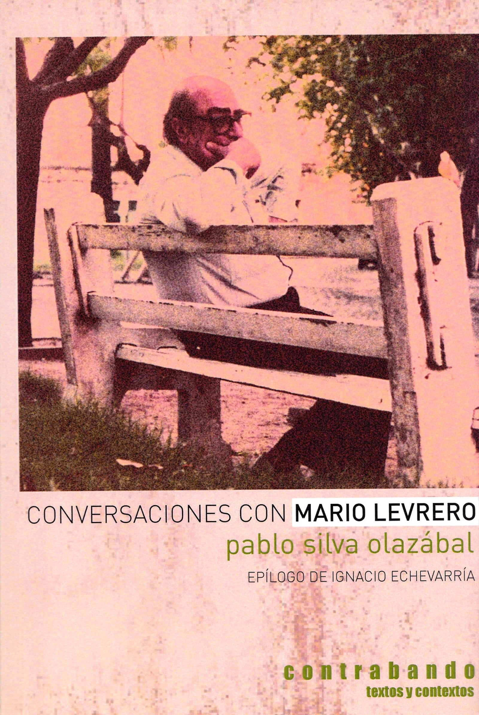 Conversaciones con Mario Levrero (Textos y contextos)