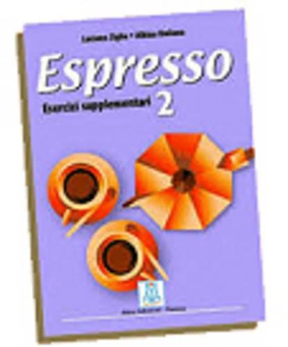 Espresso 2. Esercizi Supplementari: Vol. 2 (Corsi di lingua)