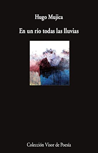 En un río todas las lluvias: 1181 (Visor de Poesía)