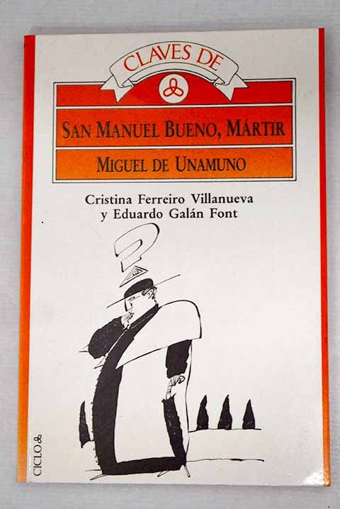 Claves de san Manuel Bueno martir