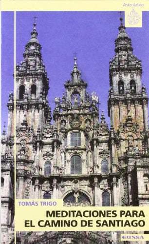 Meditaciones para el camino de Santiago