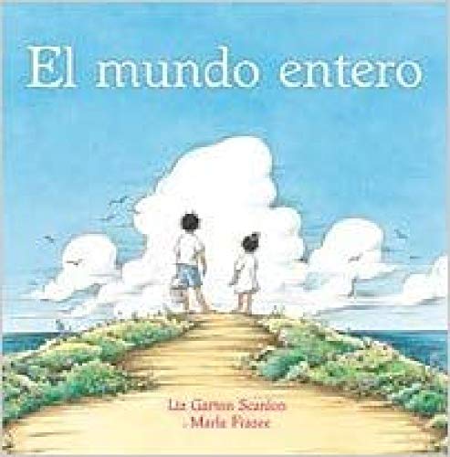El mundo entero: 084 (NO FICCIÓN INFANTIL)