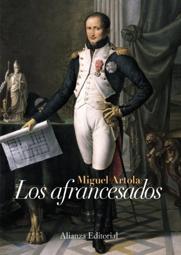 Los afrancesados: Segunda edición (Alianza Ensayo)