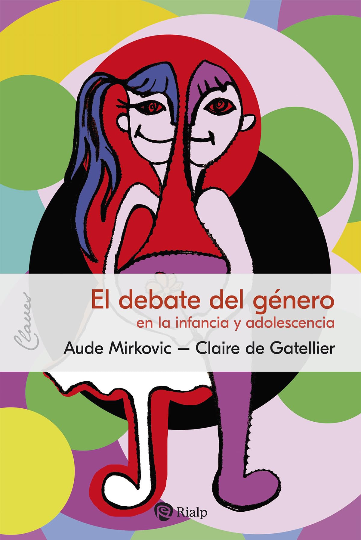 El debate del género: en la infancia y adolescencia (Claves)