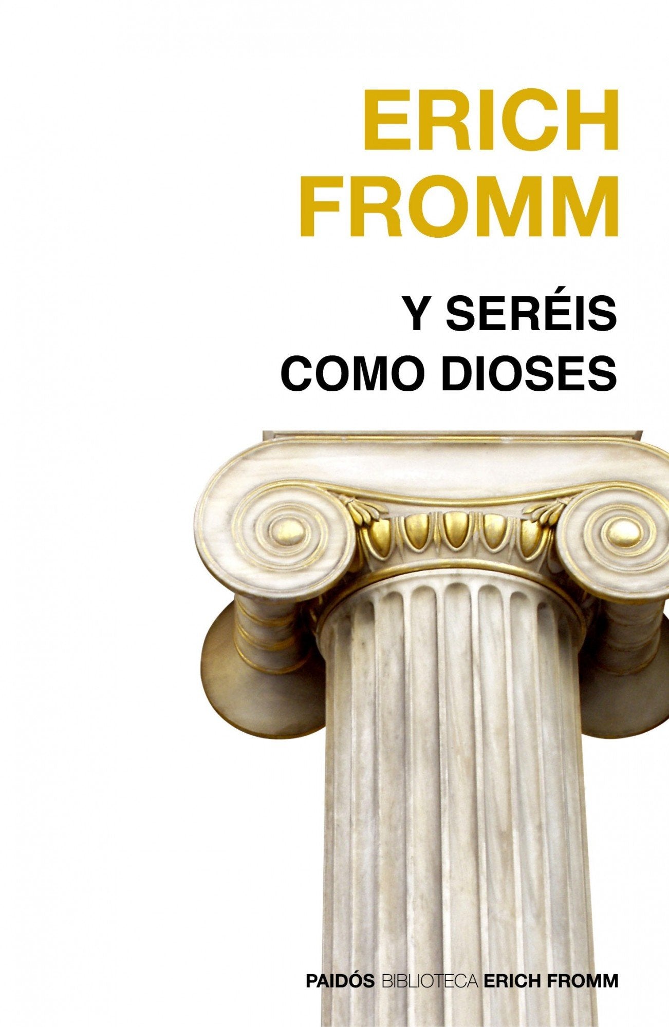 Y seréis como dioses (Nueva Biblioteca Erich Fromm)