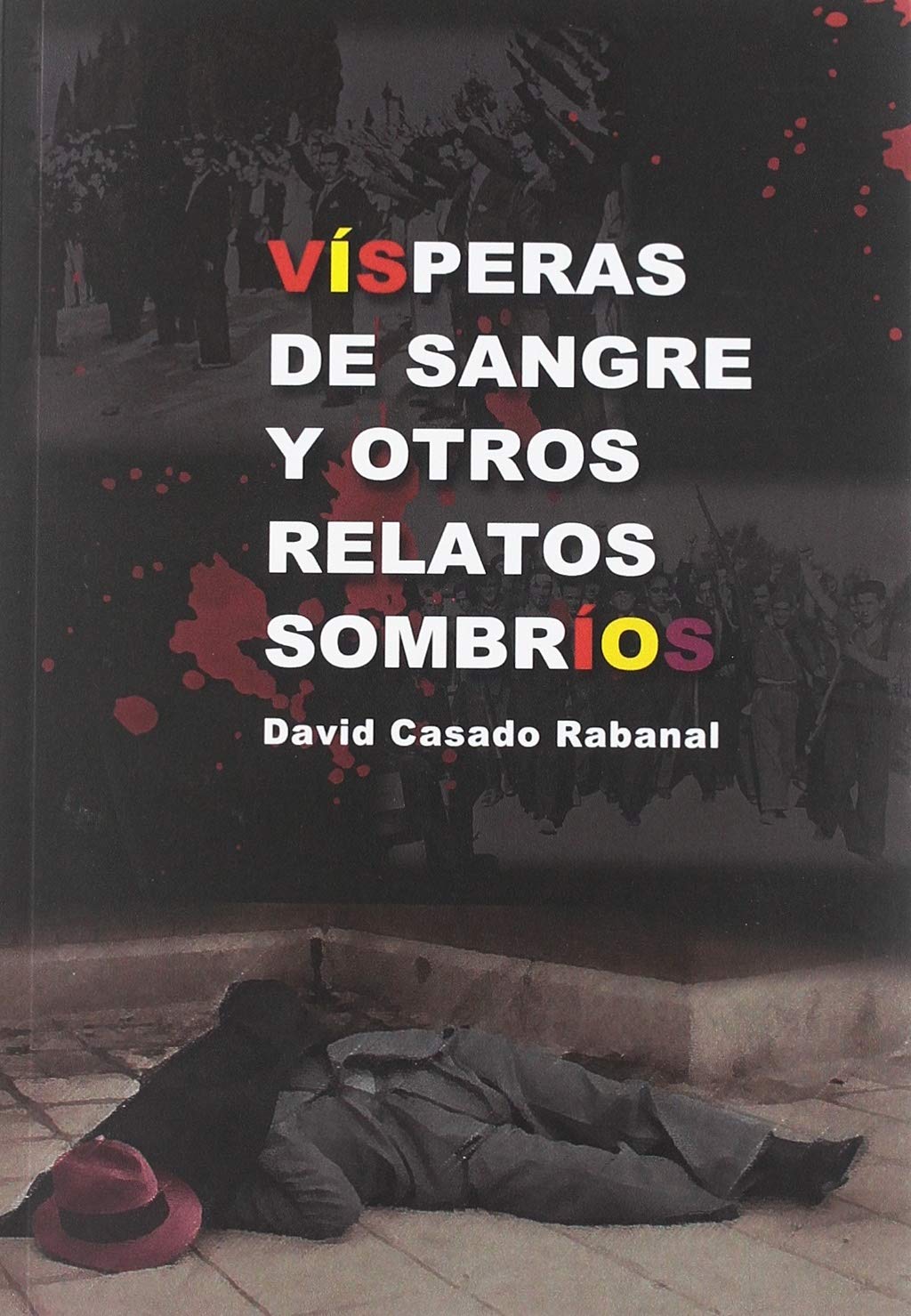 VÍSPERAS DE SANGRE Y OTROS RELATOS SOMBRÍOS