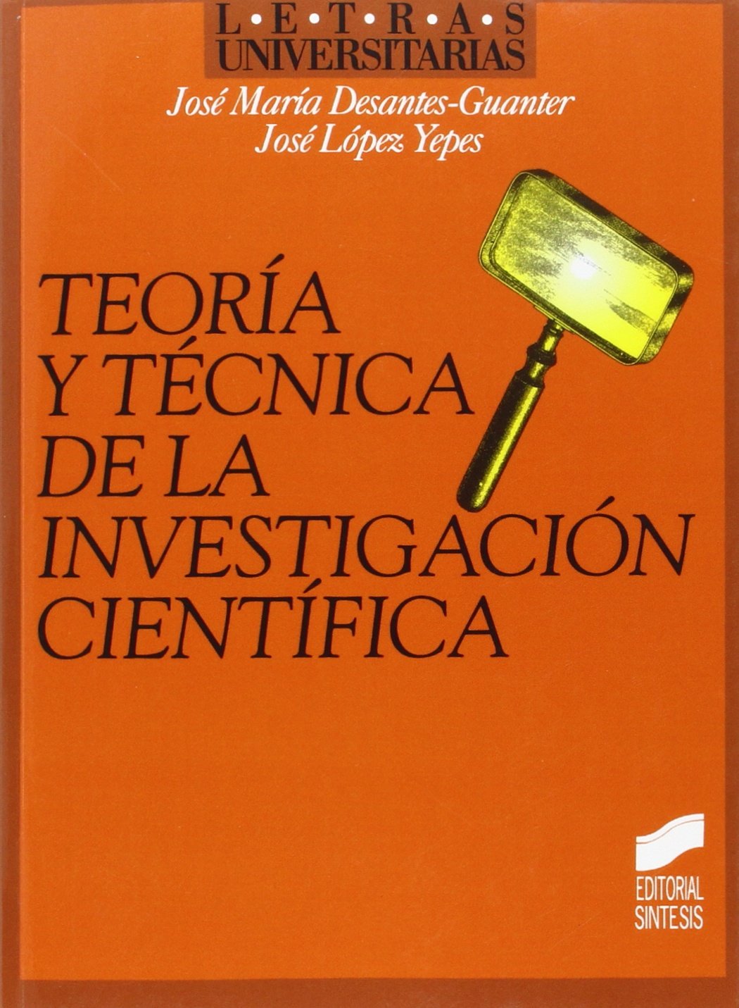 Teoría y técnica de la investigación científica