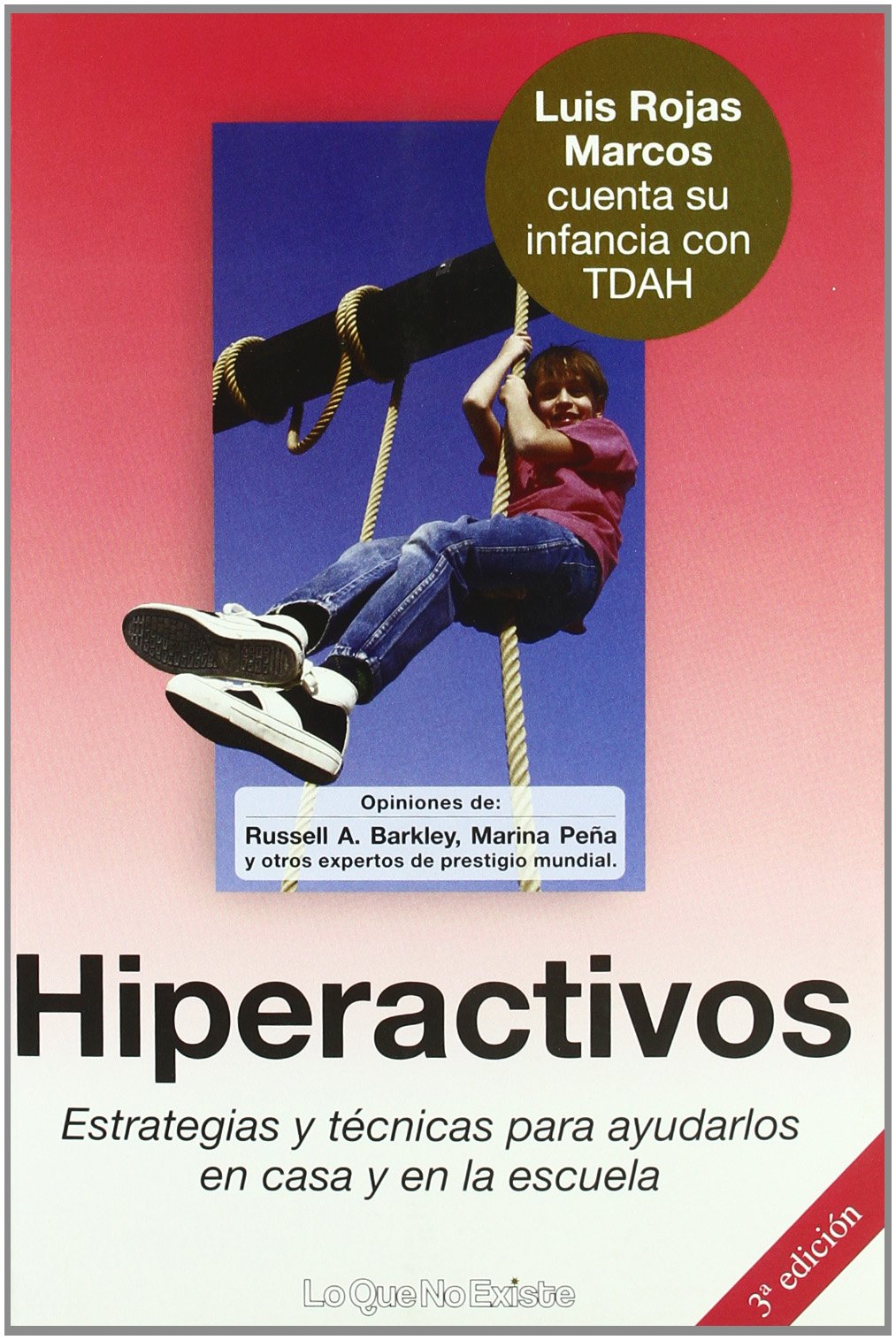 Hiperactivos: Estrategias y técnicas para ayudarlos en casa y en la escuela (SIN COLECCION)