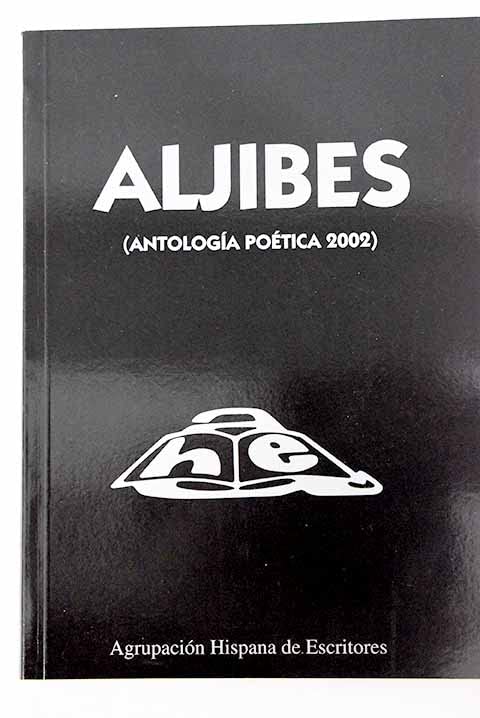 Aljibes. Antología Poética. 2002