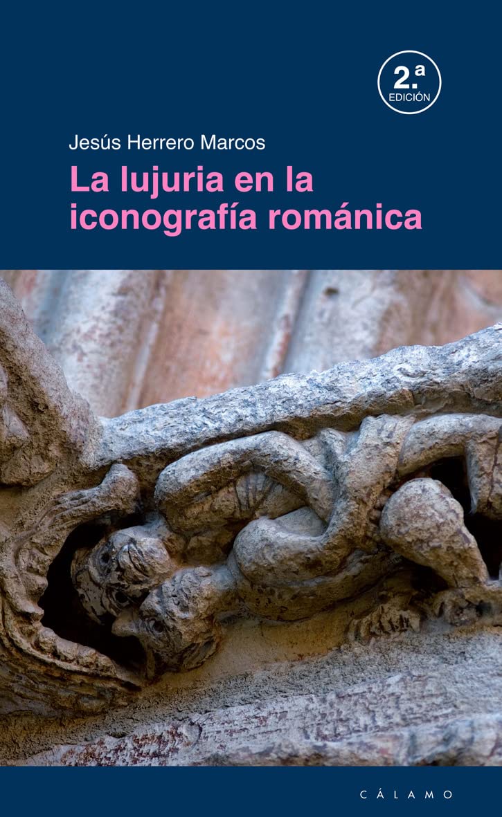 Lujuria En La Iconografia Romanica, La