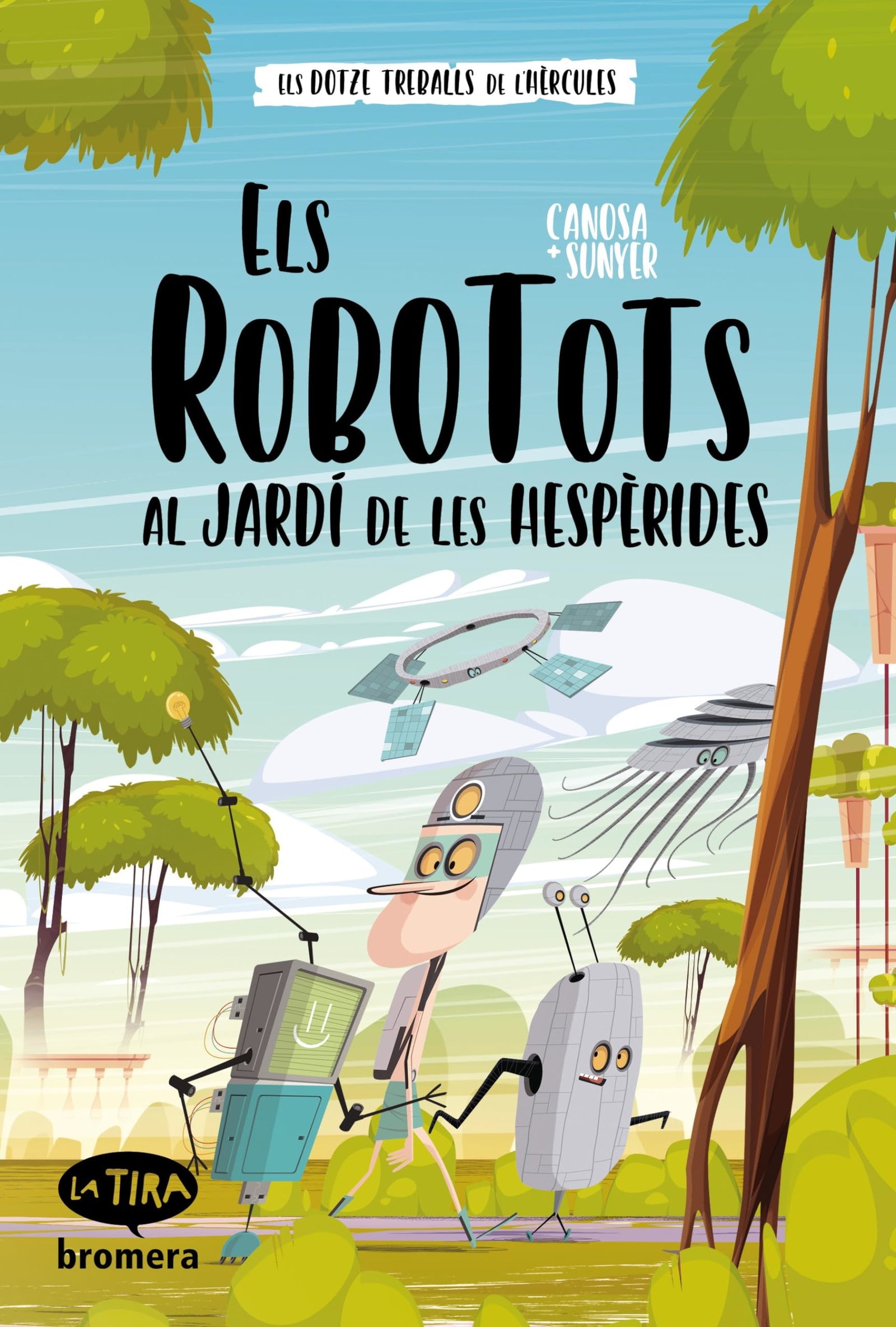 Els Robotots Al Jardi De Les Hesperides (val): 9 (La Tira)