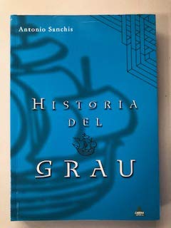HISTORIA DEL GRAU