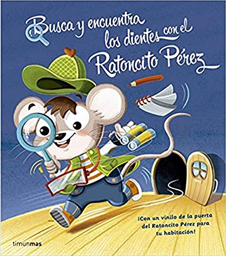 Busca y encuentra los dientes con el Ratoncito Pérez: Un cuento infantil para vivir la magia en familia (Primeros cuentos)
