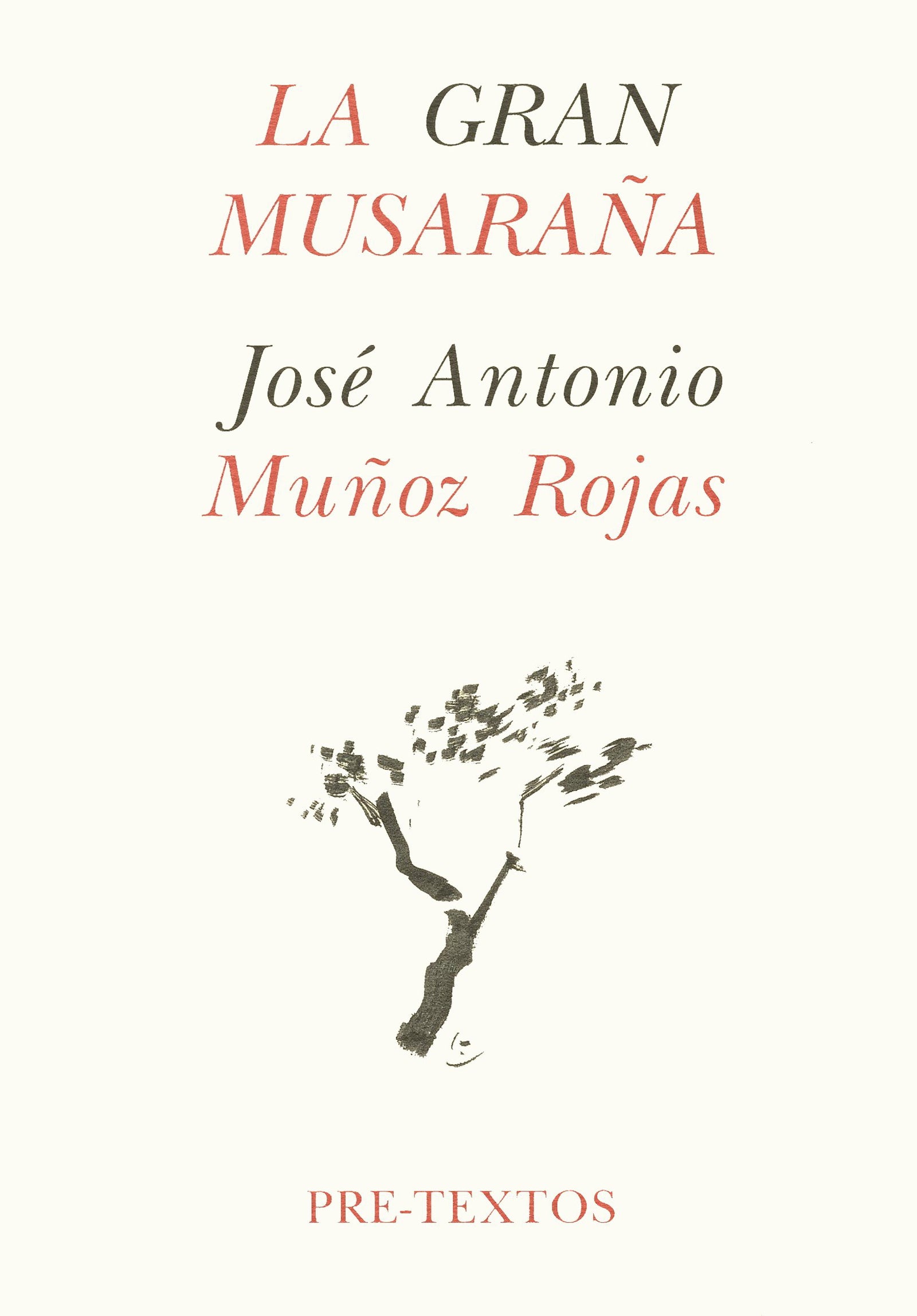 La gran musaraña: Memorias: 192 (Hispánicas)