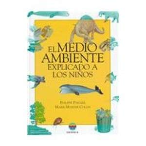 El Medio Ambiente Explicado a Los Ninos