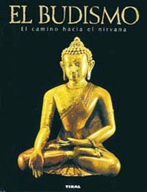El Budismo/ Buddhism: El Camino Hacia El Nirvana