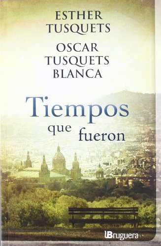 Tiempos que fueron (BRUGUERA)