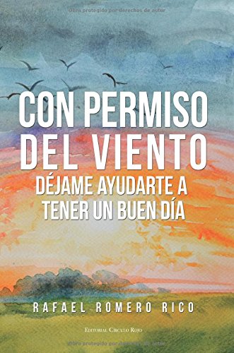 Con permiso del viento: Déjame ayudarte a tener un buen día (SIN COLECCION)