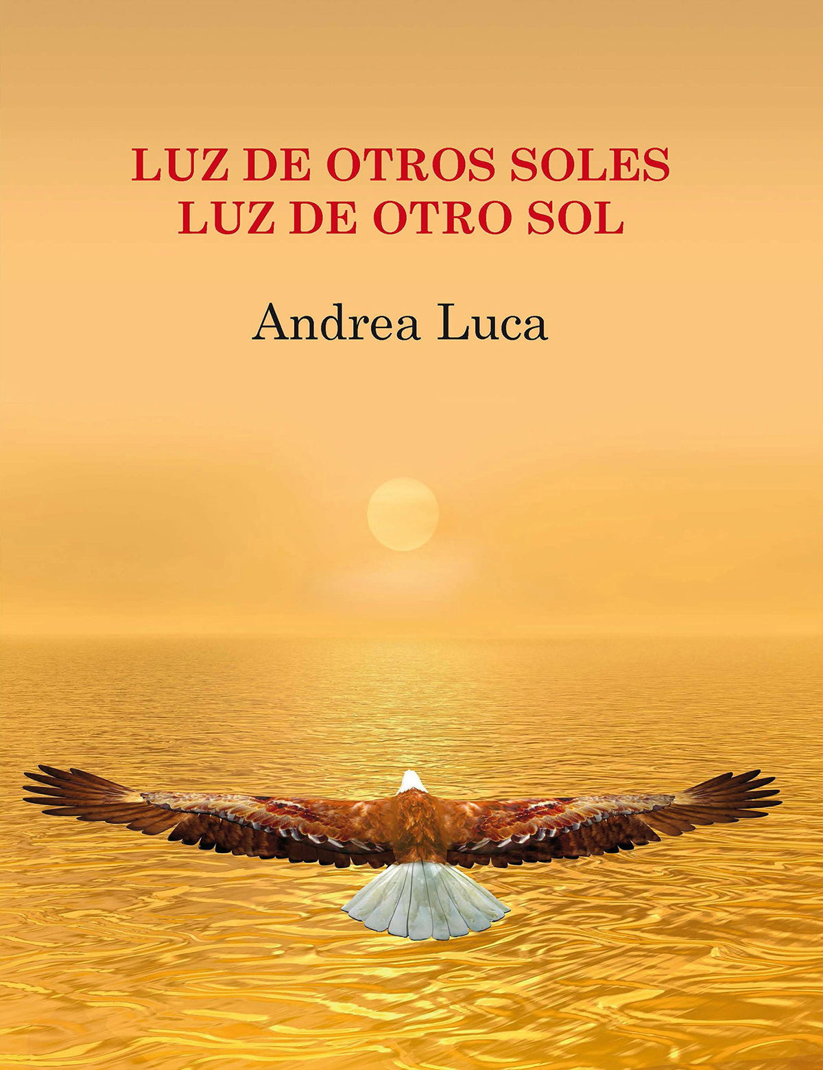LUZ DE OTROS SOLES LUZ DE OTRO SOL