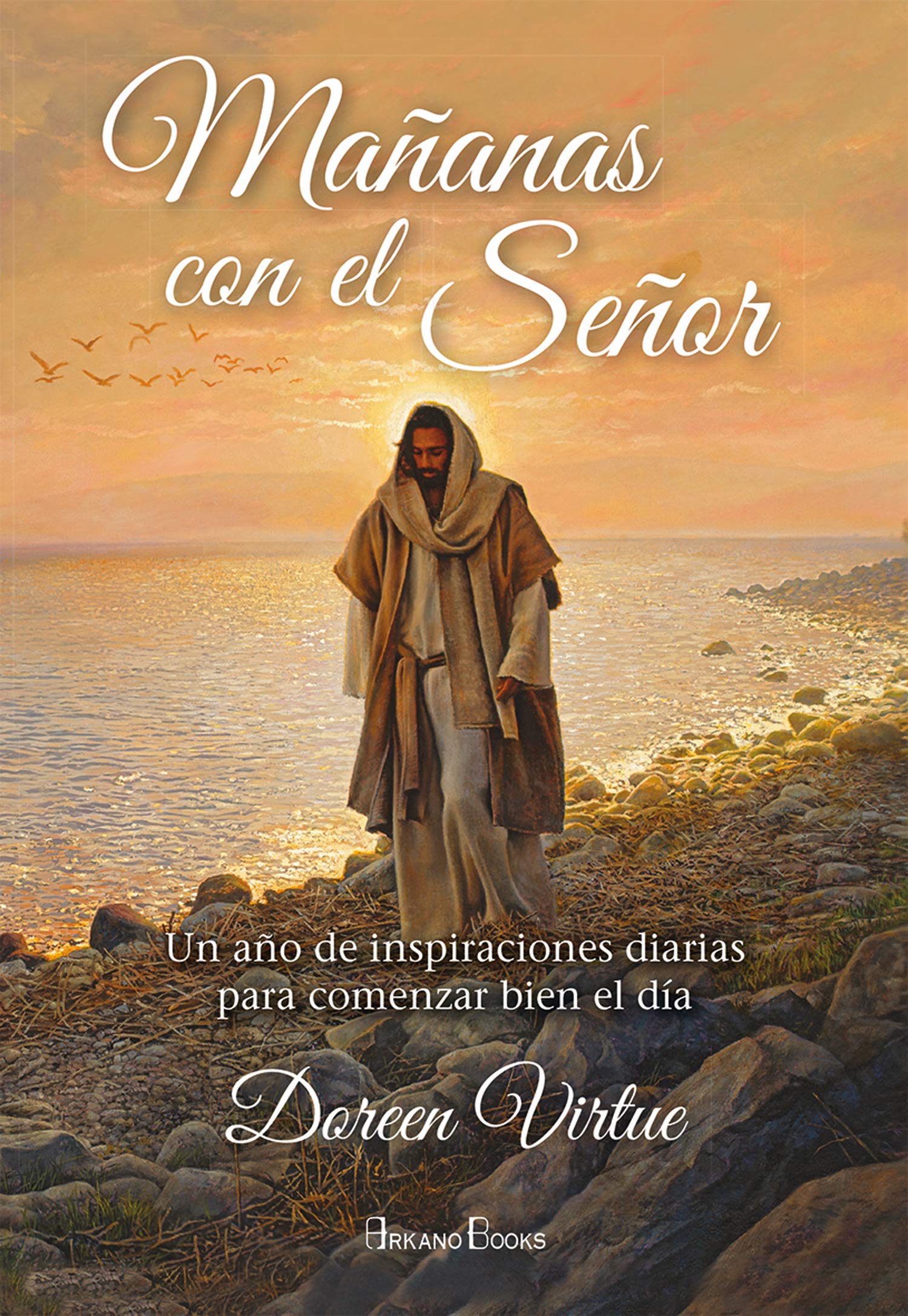 Mañanas con el Señor: Un año de inspiraciones diarias para comenzar bien el día (AUTOAYUDA PSICOLOGIA NUEVA ERA)